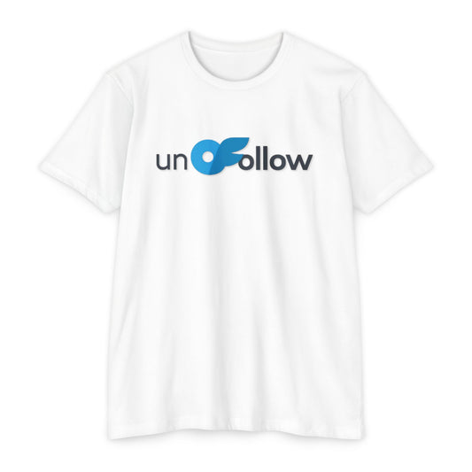 UnFollow Statement Tee, Stop Following